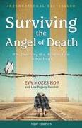 Surviving the Angel of Death: The True Story of a Mengele Twin in Auschwitz