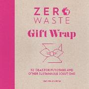 Zero Waste: Gift Wrap