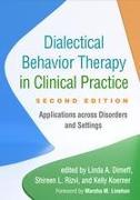 Dialectical Behavior Therapy in Clinical Practice, Second Edition