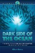 Dark Side of the Ocean