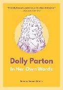 Dolly Parton: In Her Own Words