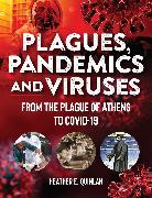 Plagues, Pandemics and Viruses