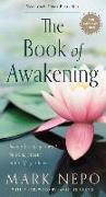 The Book of Awakening (Six-Pack): Having the Life You Want by Being Present to the Life You Have