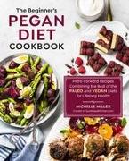 The Beginner's Pegan Diet Cookbook