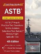 ASTB Study Guide 2020-2021: ASTB E Prep and Practice Test Questions for the Aviation Selection Test Battery (Military Flight Aptitude Test) [4th E
