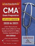 CMA Exam Preparation Study Guide 2020 and 2021: CMA Study Guide 2020-2021 and Practice Test Questions for the Certified Medical Assistant Exam [5th Ed
