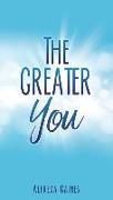 The Greater You