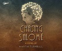 Chasing Salome: A Novel of 1920s Hollywood