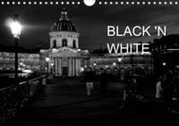 BLACK 'N WHITE (Wandkalender 2021 DIN A4 quer)
