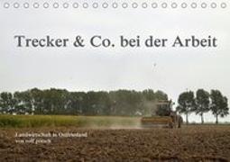 Trecker & Co. bei der Arbeit - Landwirtschaft in Ostfriesland (Tischkalender 2021 DIN A5 quer)