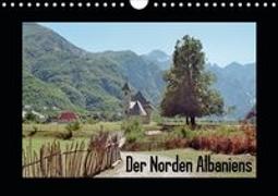 Der Norden Albaniens (Wandkalender 2021 DIN A4 quer)