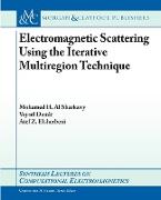 Electromagnetic Scattering Using Iterative Multi-Region Technique (Imr)