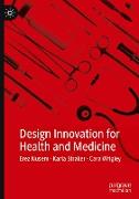 Design Innovation for Health and Medicine