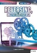 Conoce todo sobre Reversing, Ingeniería Inversa