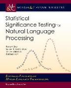 Statistical Significance Testing for Natural Language Processing