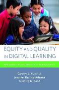 Equity and Quality in Digital Learning: Realizing the Promise in K-12 Education