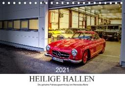 Heilige Hallen 2021 - Die geheime Fahrzeugsammlung von Mercedes-Benz (Tischkalender 2021 DIN A5 quer)