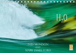 H2O Ines Mondon und Mark James Ford (Tischkalender 2021 DIN A5 quer)