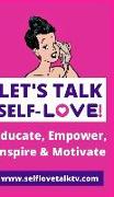 Let's Talk Self-love!