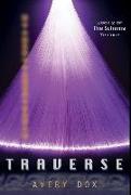 Traverse: Book #2 of The Schema Trilogy