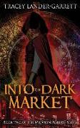 Into the Dark Market