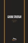 Golden Streetcar: Volume II, Issue I