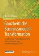 Ganzheitliche Businessmodell-Transformation