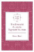 The Emerald Guide to Zygmunt Bauman