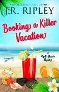 Booking A Killer Vacation