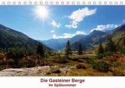 Die Gasteiner Berge - Im Spätsommer (Tischkalender 2021 DIN A5 quer)