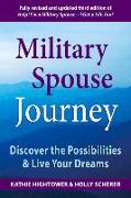 Military Spouse Journey: Discover the Possibilities & Live Your Dreams