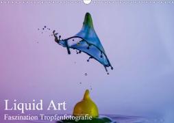 Liquid Art, Faszination Tropfenfotografie (Wandkalender 2021 DIN A3 quer)