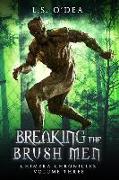 Breaking the Brush-Men: A disturbing, dystopian horror novel