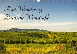 Rad-Wanderweg Deutsche Weinstraße (Wandkalender 2021 DIN A3 quer)