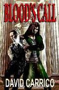 Blood's Call: David Carrico