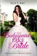 The Bodyguard's Fake Bride