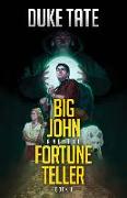 Big John and the Fortune Teller