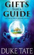 Gifts from A Guide: Life Hacks from A Spiritual Teacher