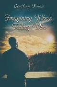 Imagining Who's Telling Who