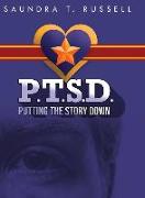 P.T.S.D.: Putting The Story Down