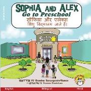Sophia and Alex Go to Preschool: &#2360,&#2379,&#2347,&#2367,&#2351,&#2366, &#2324,&#2352, &#2319,&#2354,&#2375,&#2325,&#2381,&#2360, &#2346,&#2370,&#