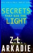 Secrets That See The Light