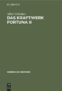 Das Kraftwerk Fortuna II