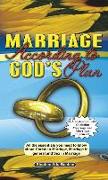 Marriage According to God's Plan: All the essentials you need to know about Christian marriage, marriage in general, and sex in marriage