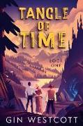 Tangle of Time: Book One