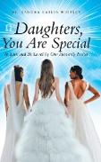 Daughters, You Are Special