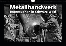 Metallhandwerk - Impressionen in Schwarz-Weiß (Wandkalender 2021 DIN A4 quer)
