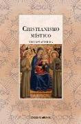 Cristianismo Místico: Las Enseñanzas Internas del Maestro