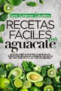 Recetas Faciles Con Aguacate