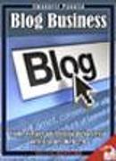 Blog Business: Come Creare un'Attività di Successo nell'Era del Web 2.0